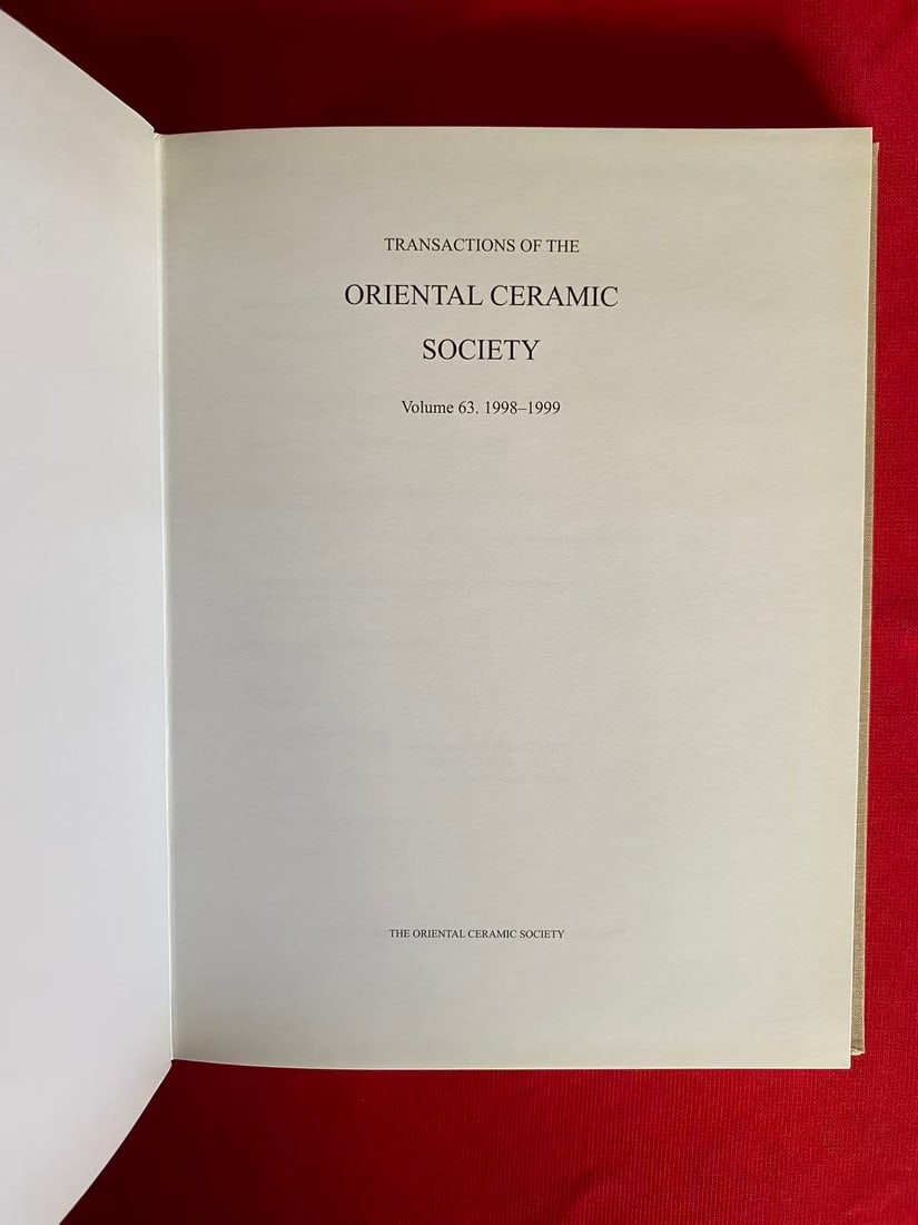 TRANSACTIONS OF THE ORIENTAL CERAMIC SOCIETY 1998-1999: TRANSACTIONS OF THE ORIENTAL CERAMIC SOCIETY 1998-1999 , hard cover and good condition!
