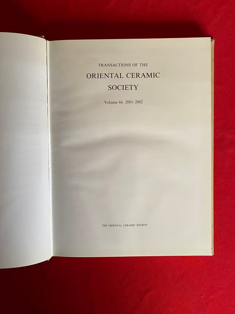 TRANSACTIONS OF THE ORIENTAL CERAMIC SOCIETY 2001-2002: TRANSACTIONS OF THE ORIENTAL CERAMIC SOCIETY 2001-2002 , hard cover and good condition!