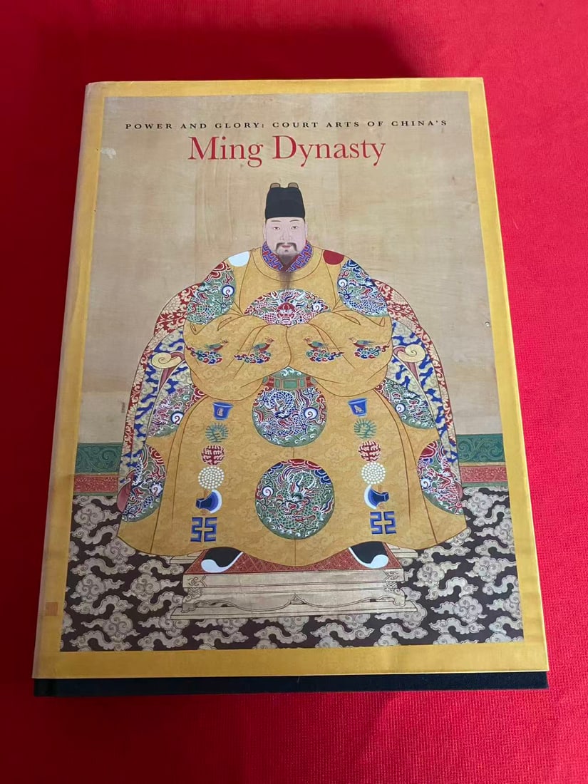 POWER AND GLORY:COURT ARTS OF CHINA'S Ming Dynasty: POWER AND GLORY:COURT ARTS OF CHINA'S Ming Dynasty , published in 2009, hard cover and good condition!