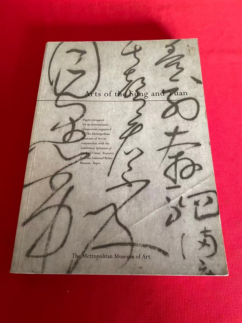 Arts of the Sung and Yuan: Arts of the Sung and Yuan , published in 1997 , good condition!