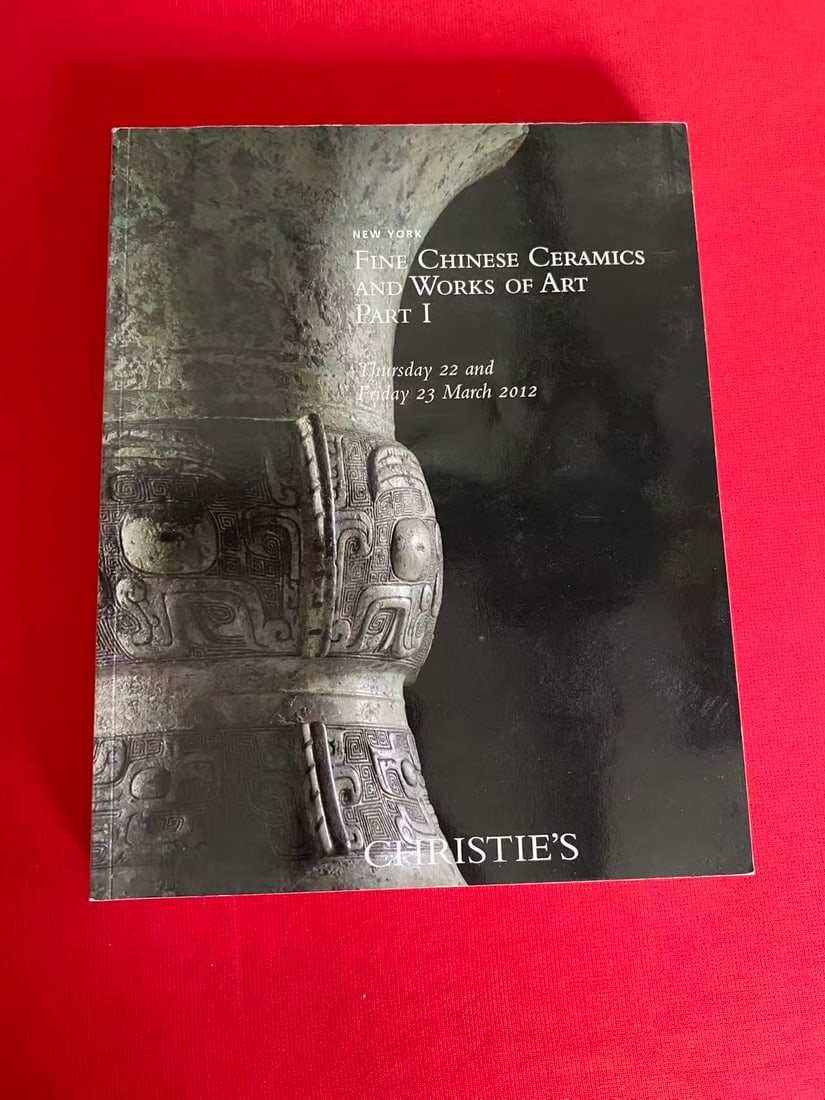 NY Christie's 2012 FINE CHINESE CERAMICS AND WORKS OF ART: NY Christie's 2012 FINE CHINESE CERAMICS AND WORKS OF ART , good condition!