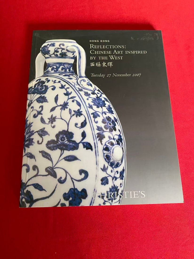 HK Christie's 2007 REFLECTIONS:CHINESE ART INSPIRED BY THE WEST: HK Christie's 2007 REFLECTIONS:CHINESE ART INSPIRED BY THE WEST, good condition!