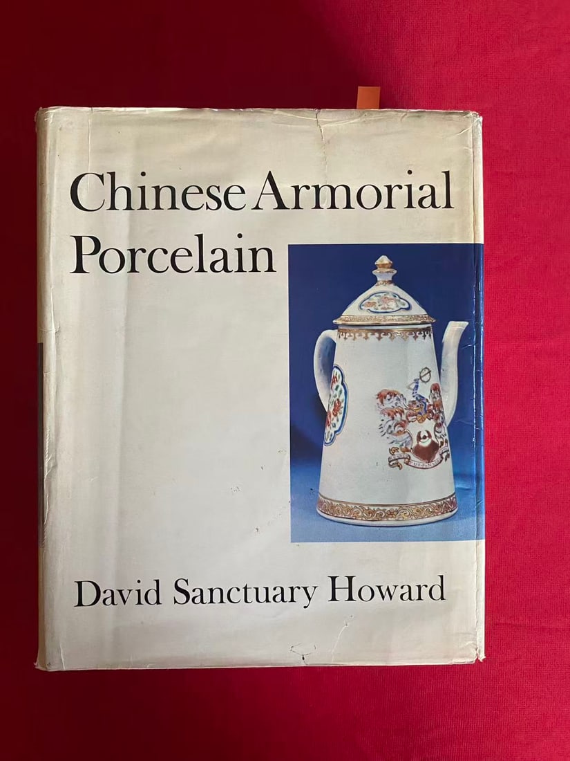 Chinese Armorial Porcelain by David Sanctuary Howard( extra heavy): Chinese Armorial Porcelain by David Sanctuary Howard( extra heavy), published in 1974, hard cover and good condition!