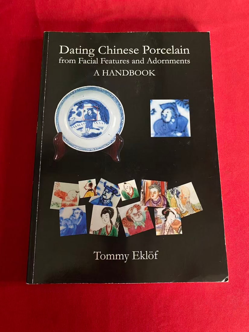 Dating Chinese Porcelain from Facial Features and Adornments A HANDBOOK: Dating Chinese Porcelain from Facial Features and Adornments A HANDBOOK , published in 1990, good condition!