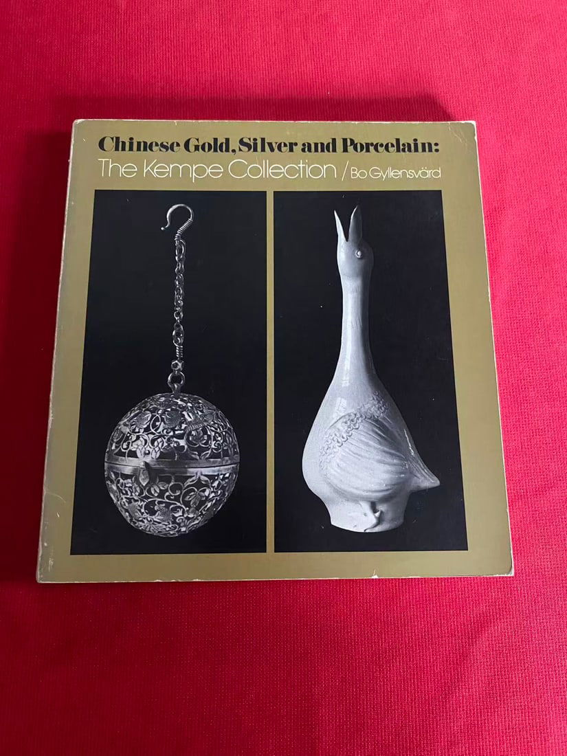 Chinese Gold,Silver and Porcelain: The Kempe Collection: Chinese Gold,Silver and Porcelain: The Kempe Collection, published in 1971, good condition!