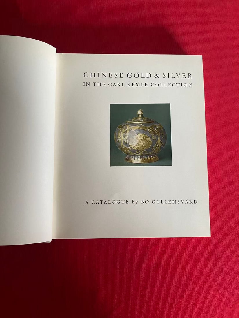 CHINESE GOLD & SILVER IN THE CARL KEMPE COLLECTION: CHINESE GOLD & SILVER IN THE CARL KEMPE COLLECTION , published in 1953, hard cover and good condition!