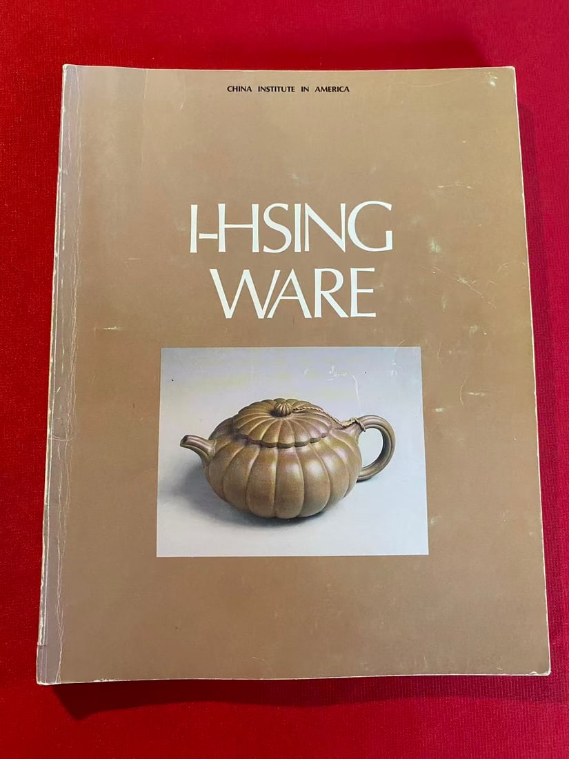 I-HSING WARE: I-HSING WARE, published in 1978 , good condition!