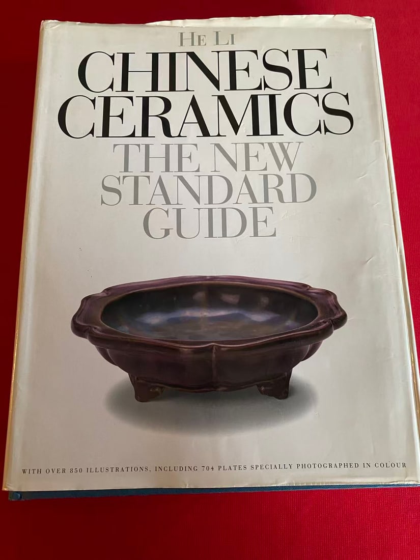 Chinese Ceramics THE NEW STANDARD GUIDE by HE LI ( very heavy): Chinese Ceramics THE NEW STANDARD GUIDE by HE LI ( very heavy), hard cover and good condition!