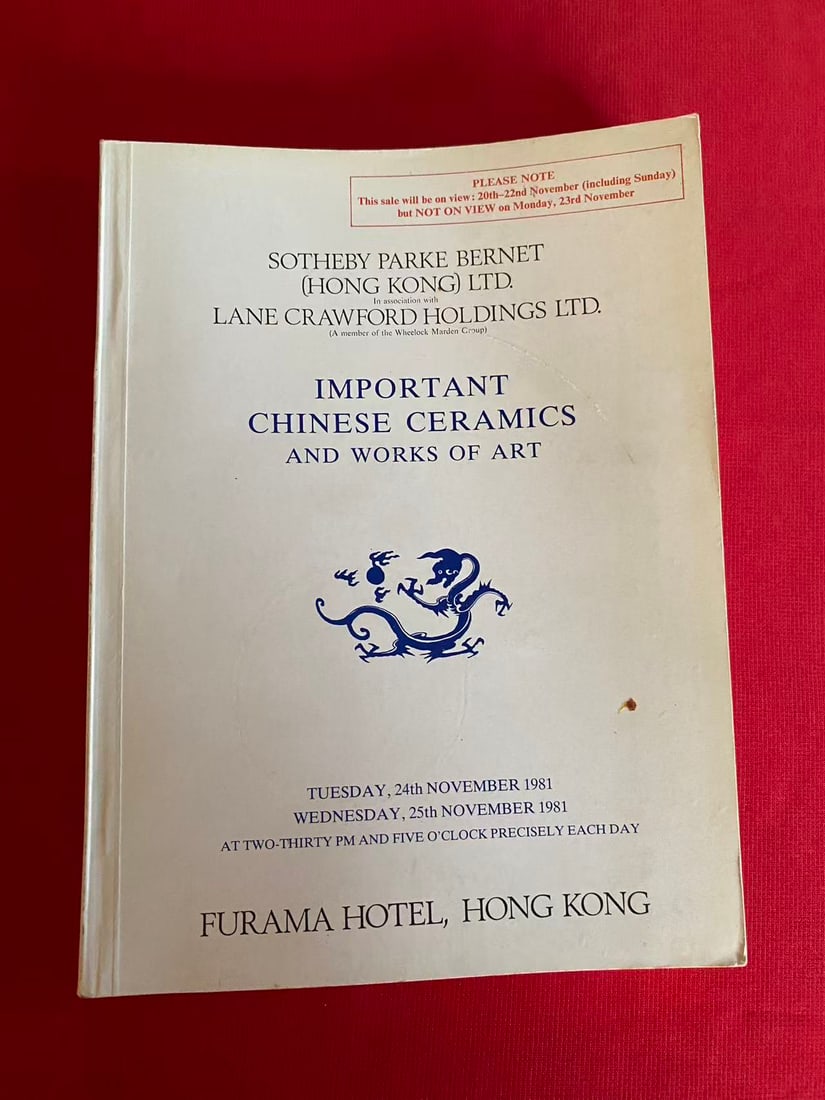 HK Sotheby's 1981 IMPORTANT CHINESE CERAMICS AND WORKS OF ART( HEAVY CATALOG): HK Sotheby's 1981 IMPORTANT CHINESE CERAMICS AND WORKS OF ART( HEAVY CATALOG) , good condition!