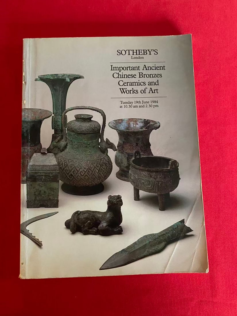 LD Sotheby's 1984 Important Ancient Chinese Bronzes Ceramics andWorks of Art: LD Sotheby's 1984 Important Ancient Chinese Bronzes Ceramics andWorks of Art, good condition!