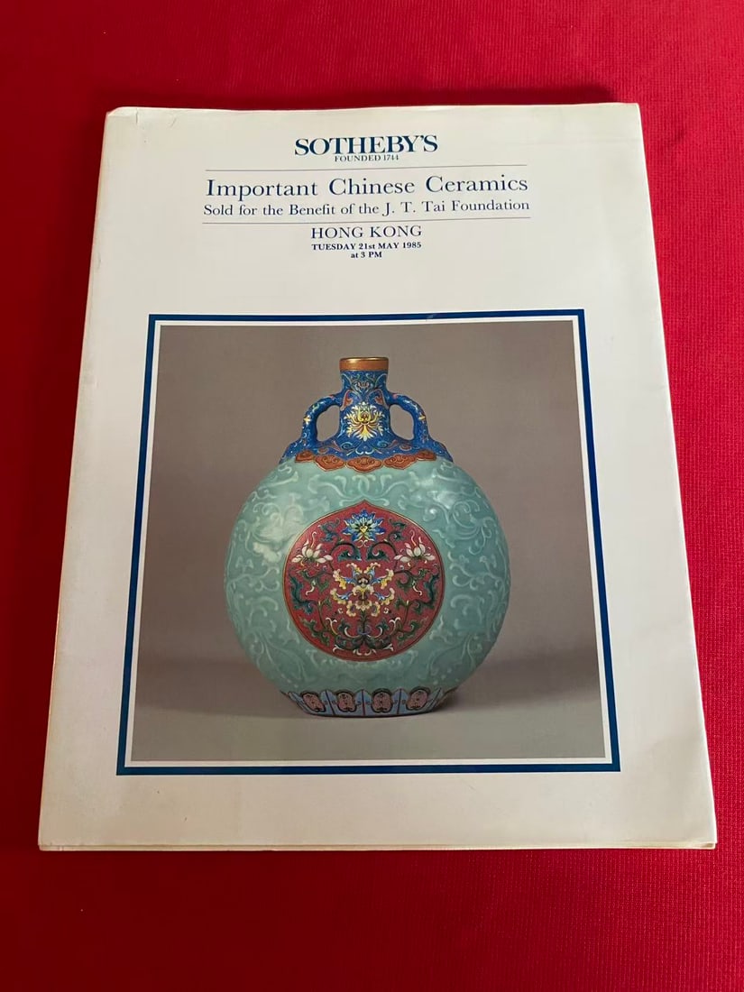 HK Sotheby's 1985 Important Chinese Ceramics Sold for the Benefit of the J. T. Tai Foundation: HK Sotheby's 1985 Important Chinese Ceramics Sold for the Benefit of the J. T. Tai Foundation , good condition!