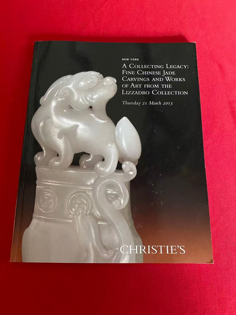 NY Christie's 2013 FINE CHINESE JADE CARVINGS AND WORKS OF ART FROM THE LIZZADRO COLLECTION: NY Christie's 2013 FINE CHINESE JADE CARVINGS AND WORKS OF ART FROM THE LIZZADRO COLLECTION, good condition!