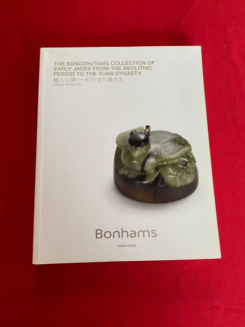 HK Bonhams 2017 The SONGZHUTANG Collection of Early Jade From The Neolithic to The Yuan Dynasty: HK Bonhams 2017 The SONGZHUTANG Collection of Early Jade From The Neolithic to The Yuan Dynasty, good condition!