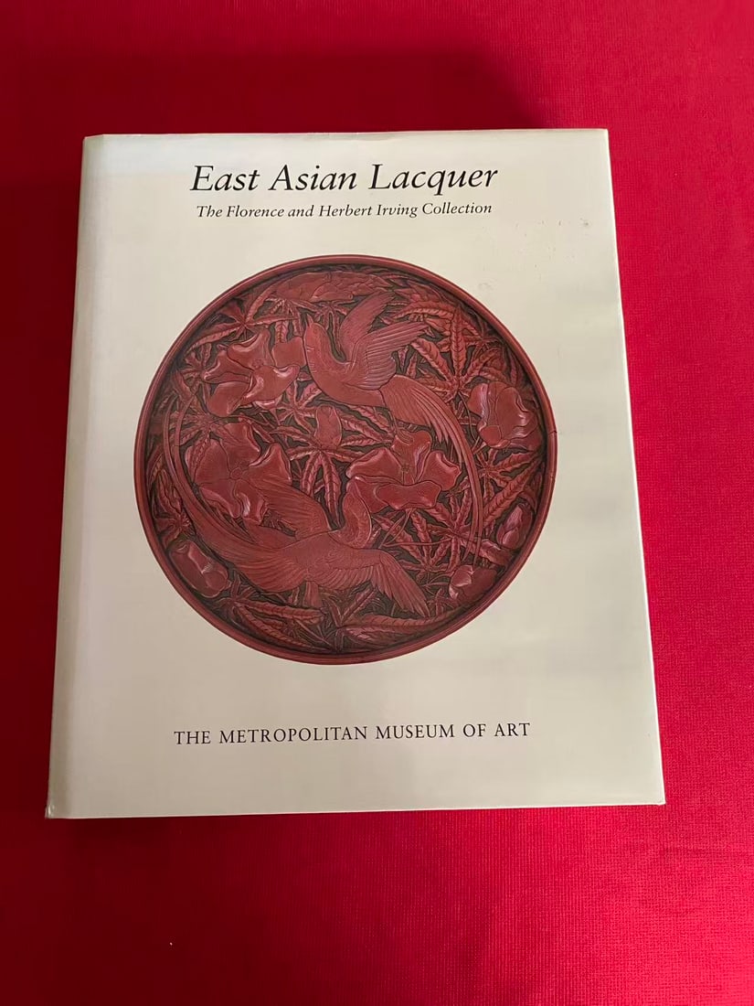 East Asian Lacquer The Florence and Herbert Irving Collection: East Asian Lacquer The Florence and Herbert Irving Collection , published in 1991 , hard cover and good condition!