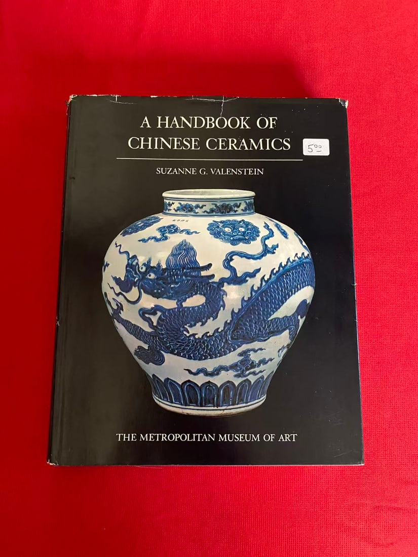 A HANDBOOK OF CHINESE CERAMICS by SUZANNE G. VALENSTEIN: A HANDBOOK OF CHINESE CERAMICS by SUZANNE G. VALENSTEIN , published in 1975, hard cover and good condition!