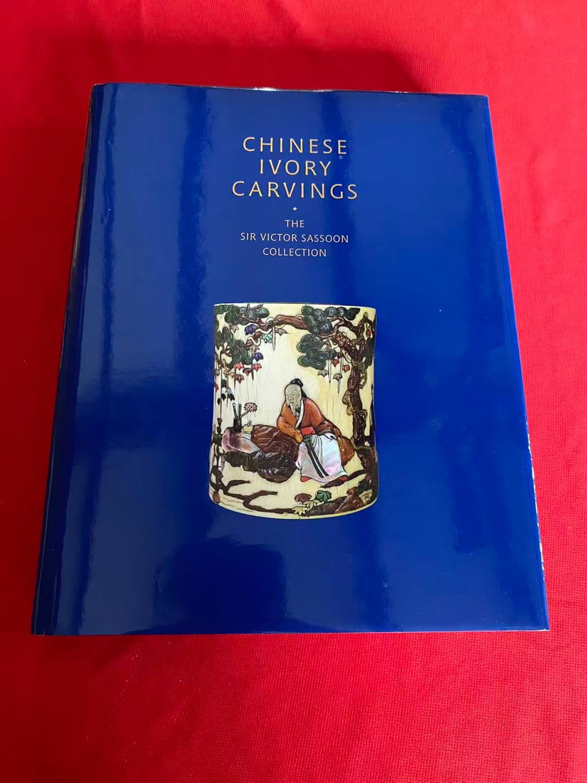 CHINESE IVORY CARVINGS THE SIR VICTOR SASSOON COLLECTION: CHINESE IVORY CARVINGS THE SIR VICTOR SASSOON COLLECTION, published in 2016, hard cover and very good condition!