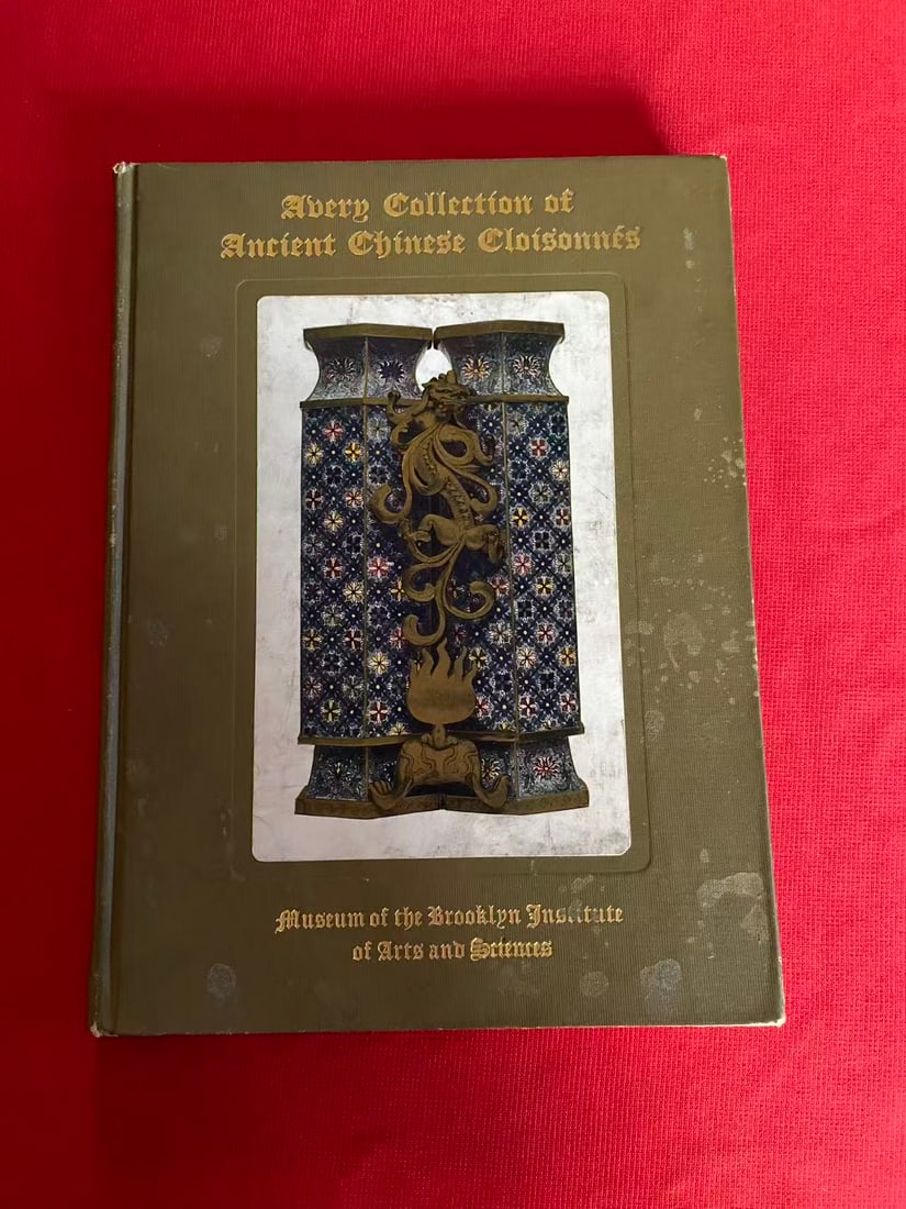 The Avery Collection of Ancient Chinese Cloisonnes ( very rare ): The Avery Collection of Ancient Chinese Cloisonnes ( very rare ), published in 1912 , hard cover and good condition!