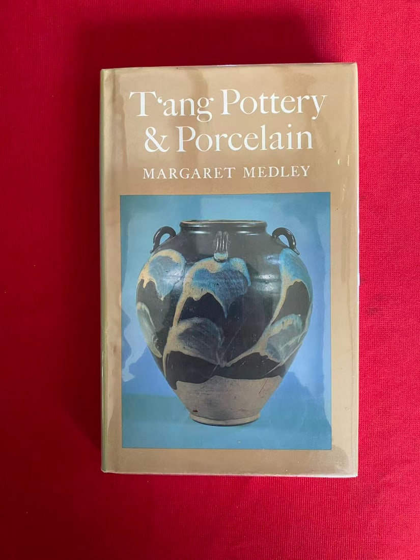 T'ang Pottery& Porcelain by MARGARET MEDLEY: T'ang Pottery& Porcelain by MARGARET MEDLEY, published in 1981, hard cover and good condition!