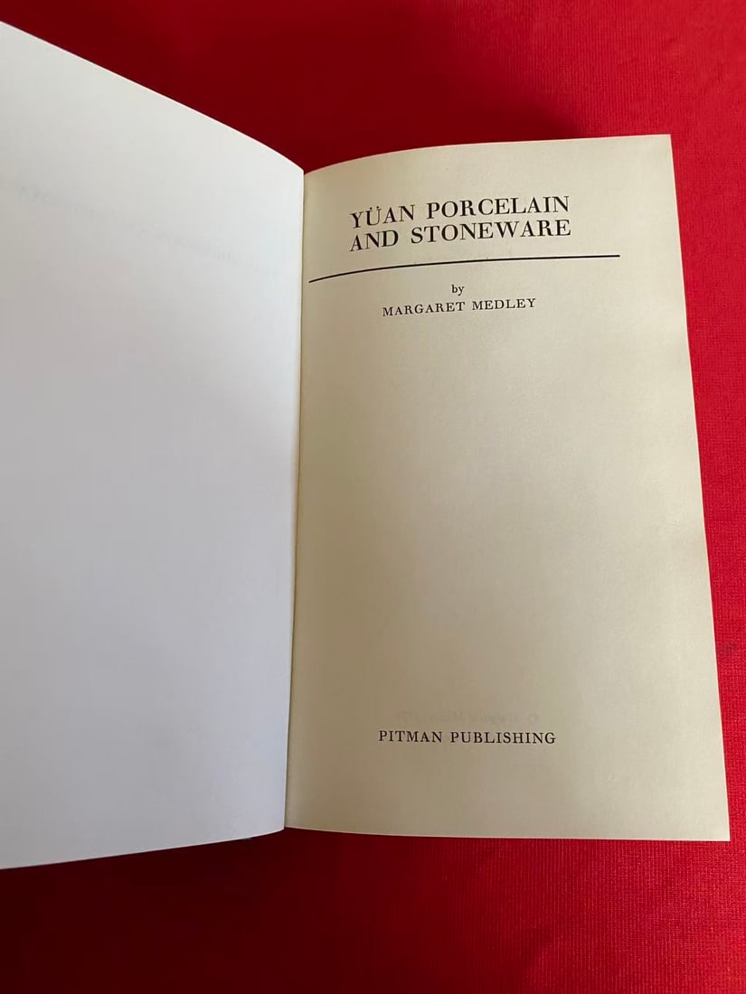 YUAN PORCELAIN AND STONEWARE by MARGARET MEDLEY: YUAN PORCELAIN AND STONEWARE by MARGARET MEDLEY, published in 1974, hard cover and good condition!