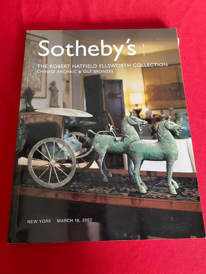 NY Sotheby's 2002 THE ROBERT HATFIELD ELLSWORTH COLLECTION CHINESE ARCHAIC & GILT BRONZES: NY Sotheby's 2002 THE ROBERT HATFIELD ELLSWORTH COLLECTION CHINESE ARCHAIC & GILT BRONZES , good condition!