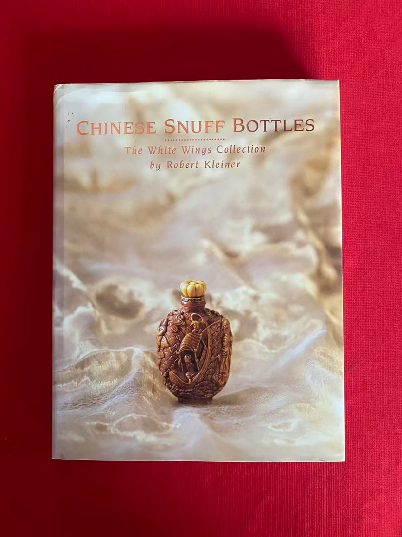 CHINESE SNUFF BOTTLES The White Wings Collection by Robert Kleiner: CHINESE SNUFF BOTTLES The White Wings Collection by Robert Kleiner, published in 1989, hard cover and good condition!