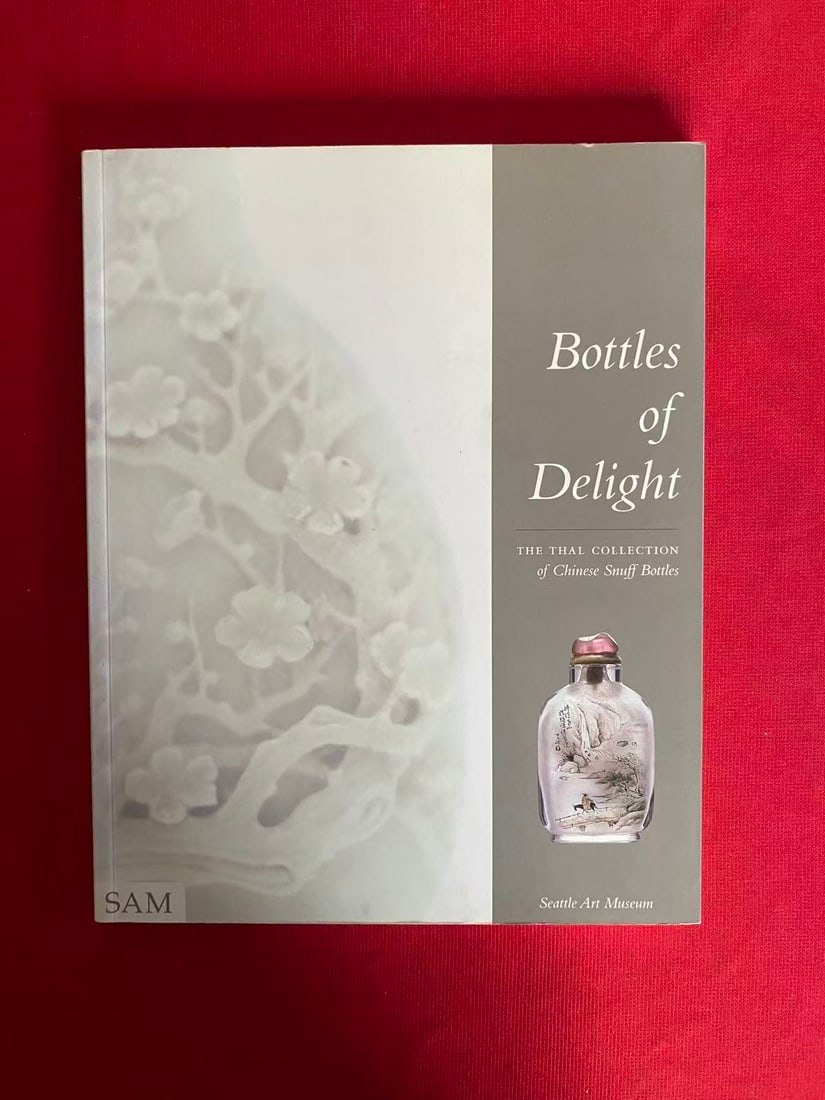 Bottles of Delight THE THAL COLLECTION of Chinese Snuff Bottles: Bottles of Delight THE THAL COLLECTION of Chinese Snuff Bottles, published in 1998 , good condition!