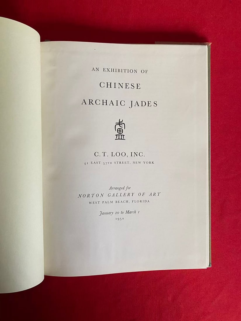AN EXHIBITION OF CHINESE ARCHAIC JADES by C.T.LOO, - 2