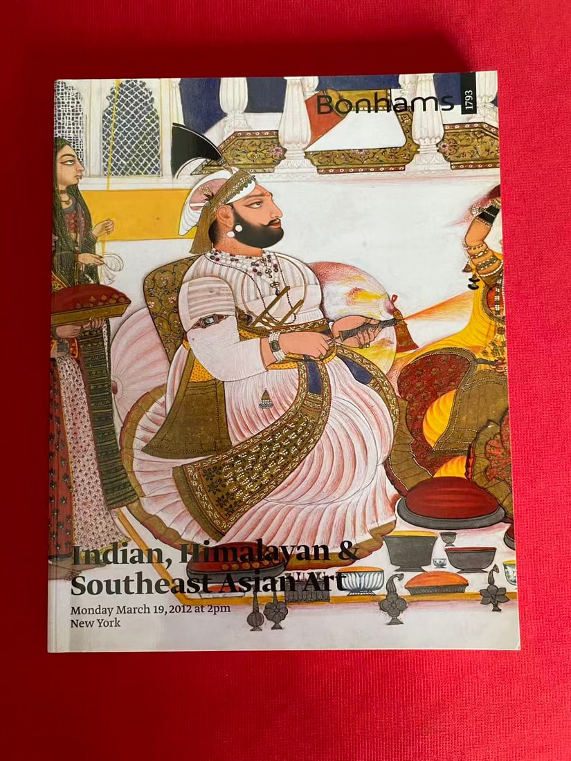 NY Bonhams 2012 Indian, Himalayan,and Southeast Asian Art: NY Bonhams 2012 Indian, Himalayan,and Southeast Asian Art, good condition!