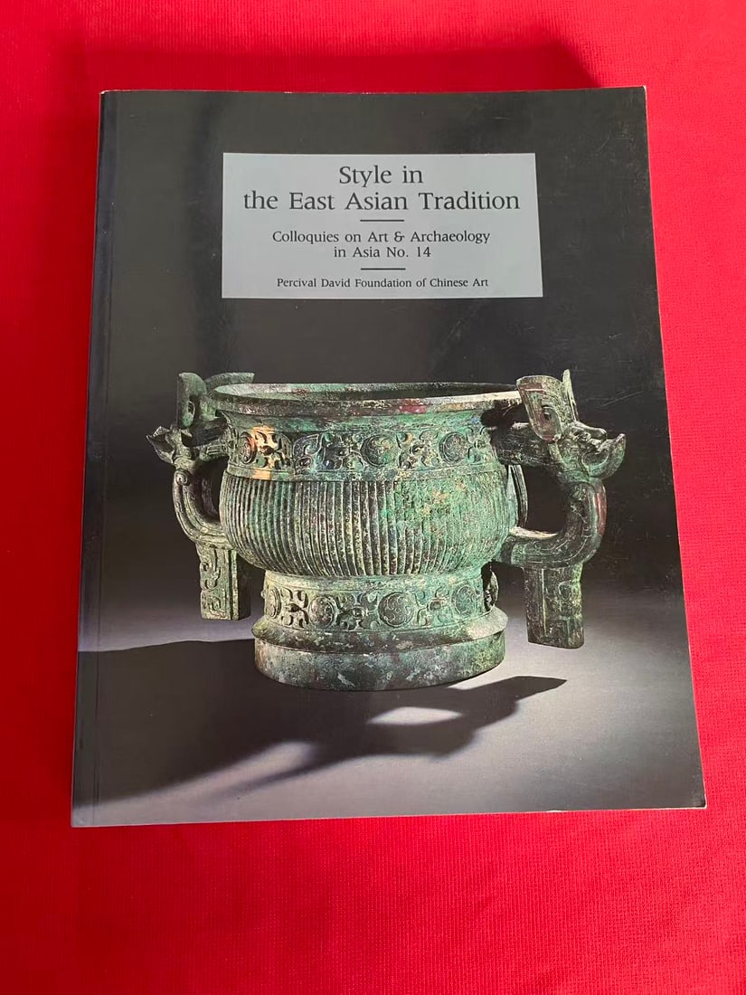 Style in the East Asian Tradition Percival David Foundation of Chinese Art: Style in the East Asian Tradition Percival David Foundation of Chinese Art, published in 1987, good condition!