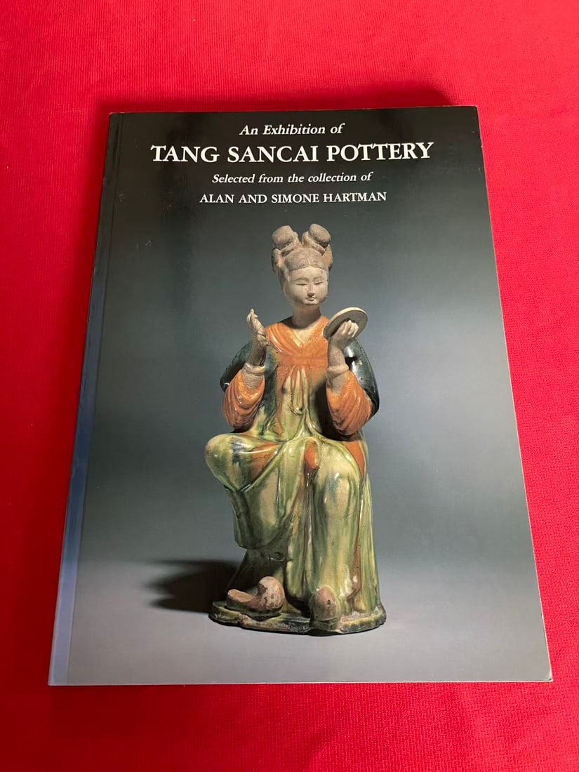 TANG SANCAI POTTERY Selected from the collection of ALAN AND SIMONE HARTMAN: TANG SANCAI POTTERY Selected from the collection of ALAN AND SIMONE HARTMAN, published in 1989, good condition!