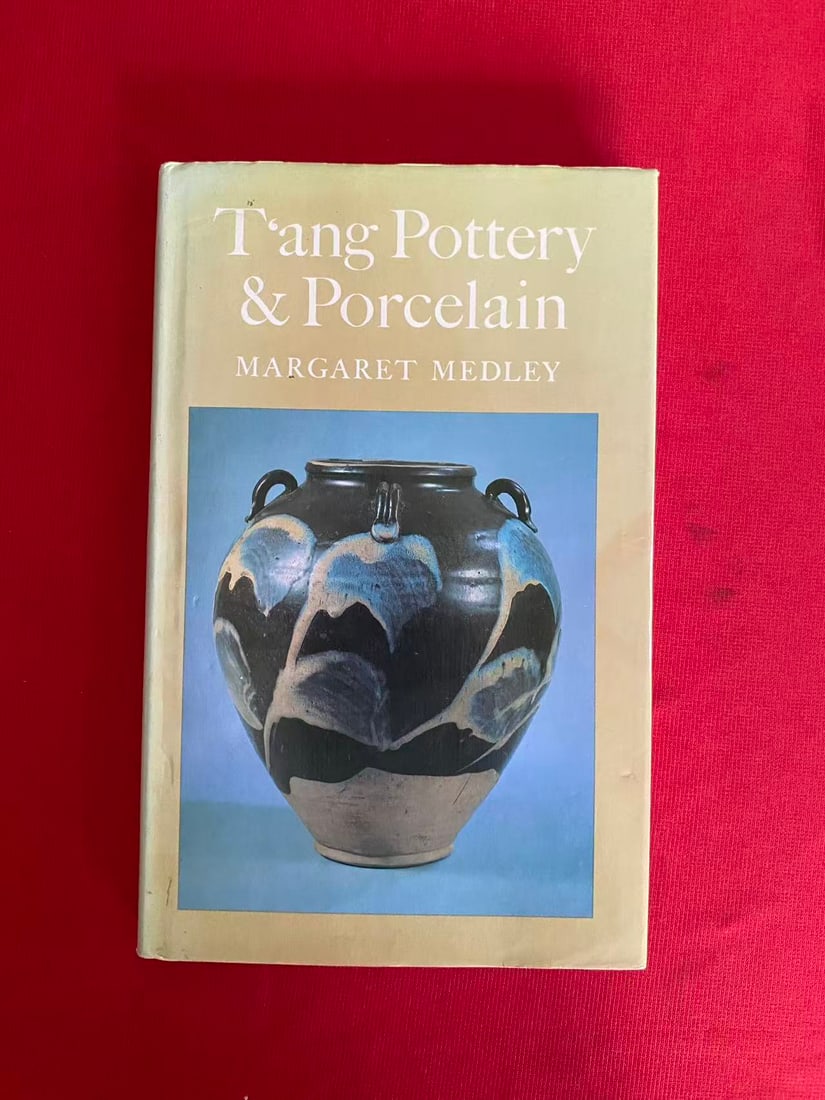 T'ang Pottery&Porcelain by MARGARET MEDLEY: T'ang Pottery&Porcelain by MARGARET MEDLEY, published in 1981, hard cover and good condition!
