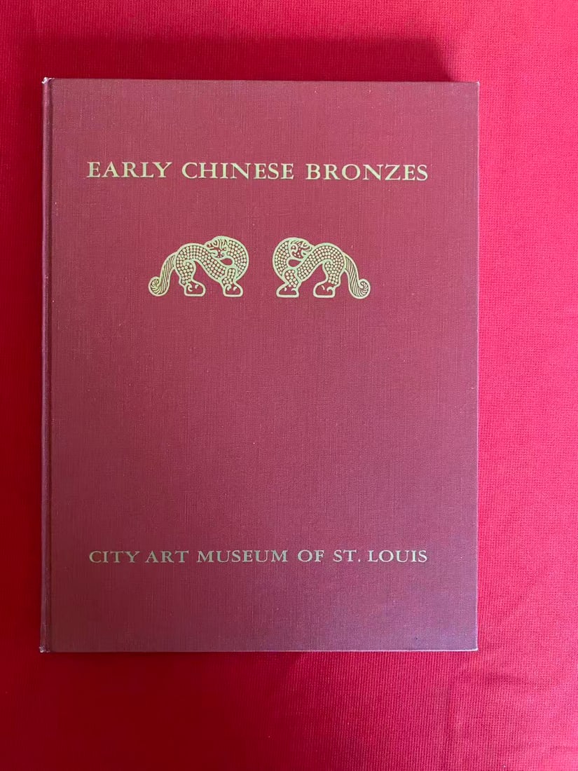 EARLY CHINESE BRONZES by CITY ART MUSEUM OF ST. LOUIS (1 of 3)