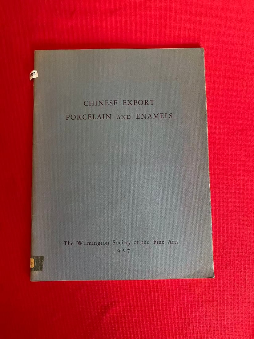 CHINESE EXPORT PORCELAIN AND ENAMELS: CHINESE EXPORT PORCELAIN AND ENAMELS , published in 1957, good condition!