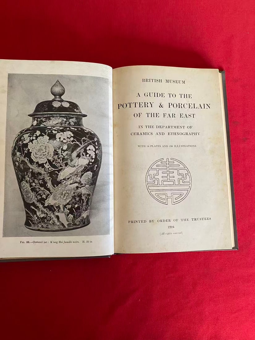 A GUIDE TO THE POTTERY & PORCELAIN OF THE FAR EAST By BRITISH MUSEUM: A GUIDE TO THE POTTERY & PORCELAIN OF THE FAR EAST By BRITISH MUSEUM, published in 1924, hard cover and good condition!