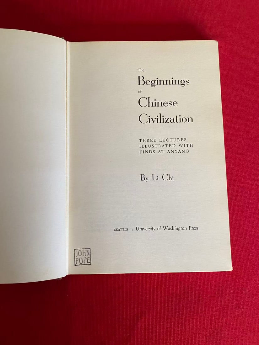 The Beginnings of Chinese Civilization By Li Chi - 2