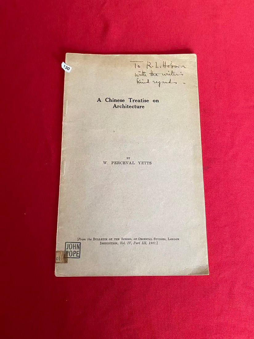 A Chinese Treatise on Architecture by W. PERCEVAL YETTS: A Chinese Treatise on Architecture by W. PERCEVAL YETTS , published in 1927, good condition!