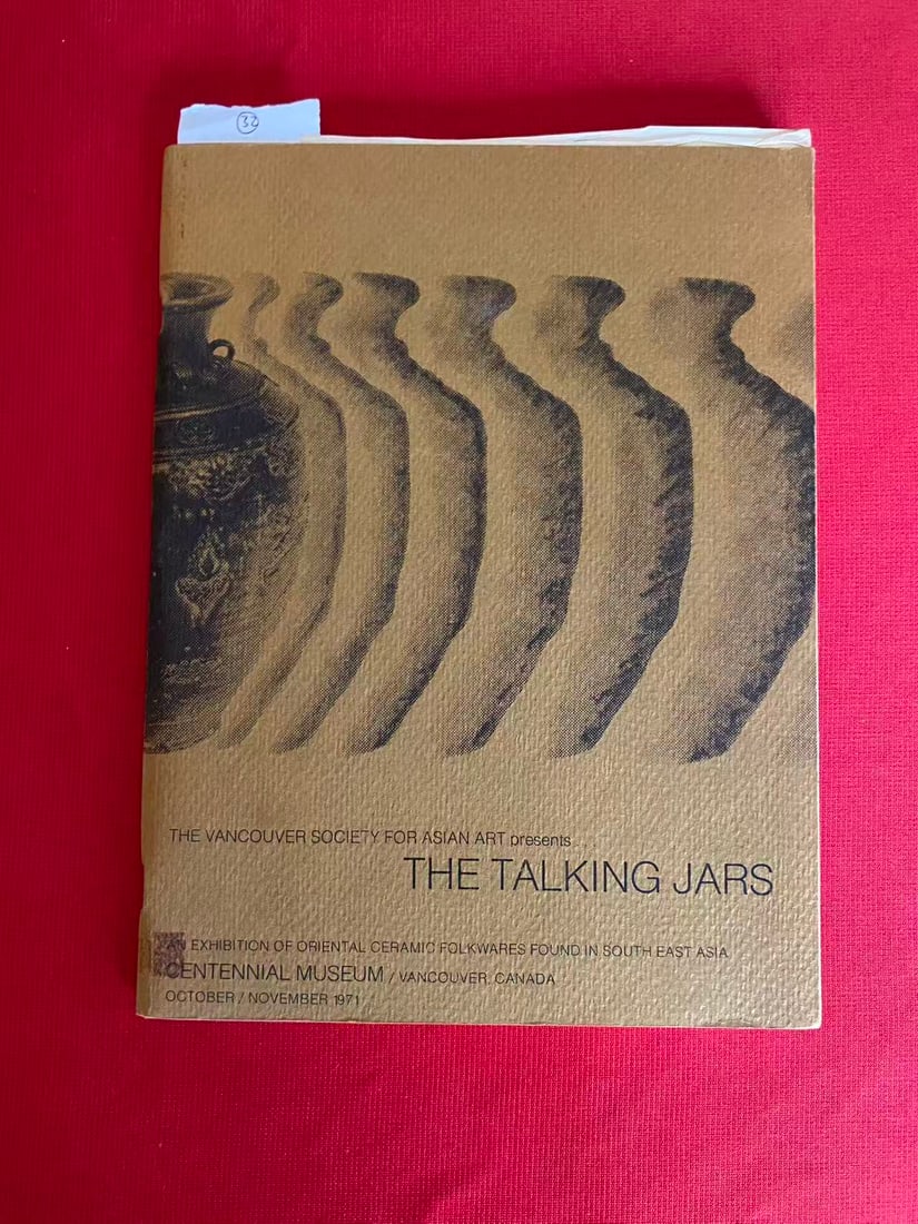THE VANCOUVER SOCIETY FOR ASIAN ART preSents THE TALKING JARS: THE VANCOUVER SOCIETY FOR ASIAN ART preSents THE TALKING JARS, published in 1971, good condition!