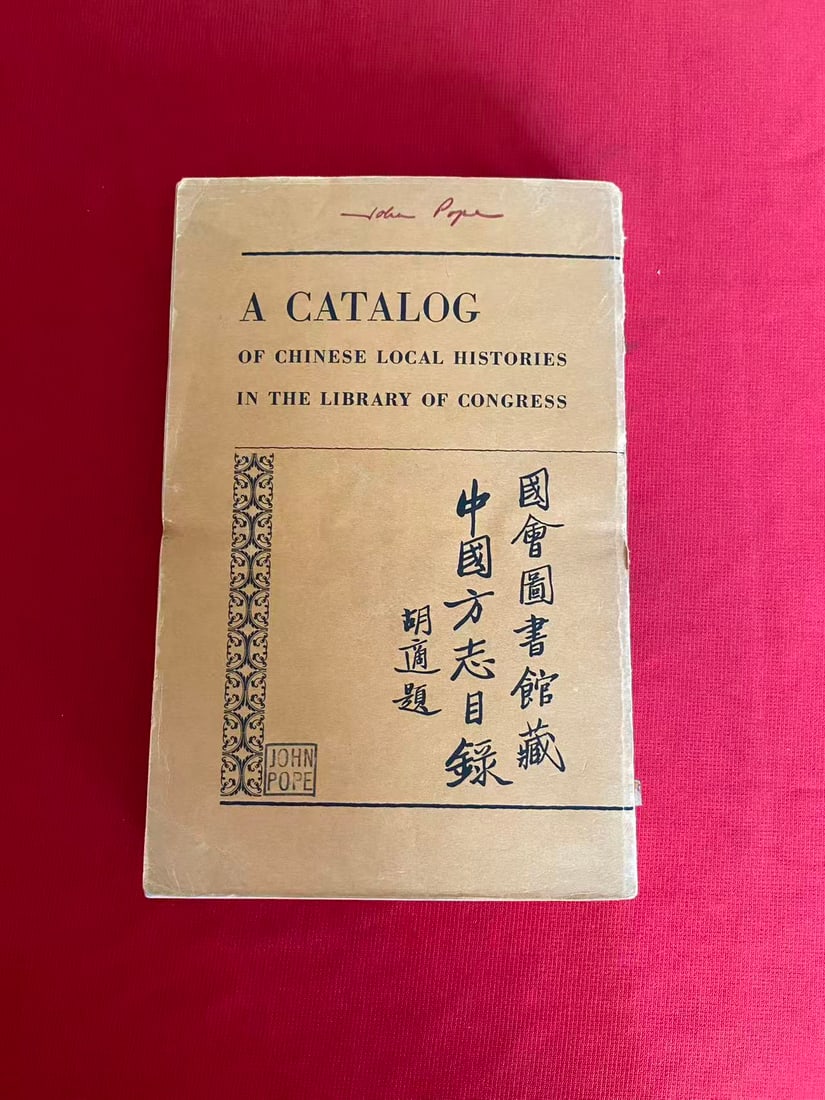 A CATALOG OF CHINESE LOCAL HISTORIES IN THE LIBRARY OF CONGRESS: A CATALOG OF CHINESE LOCAL HISTORIES IN THE LIBRARY OF CONGRESS, published in 1942, good condition!
