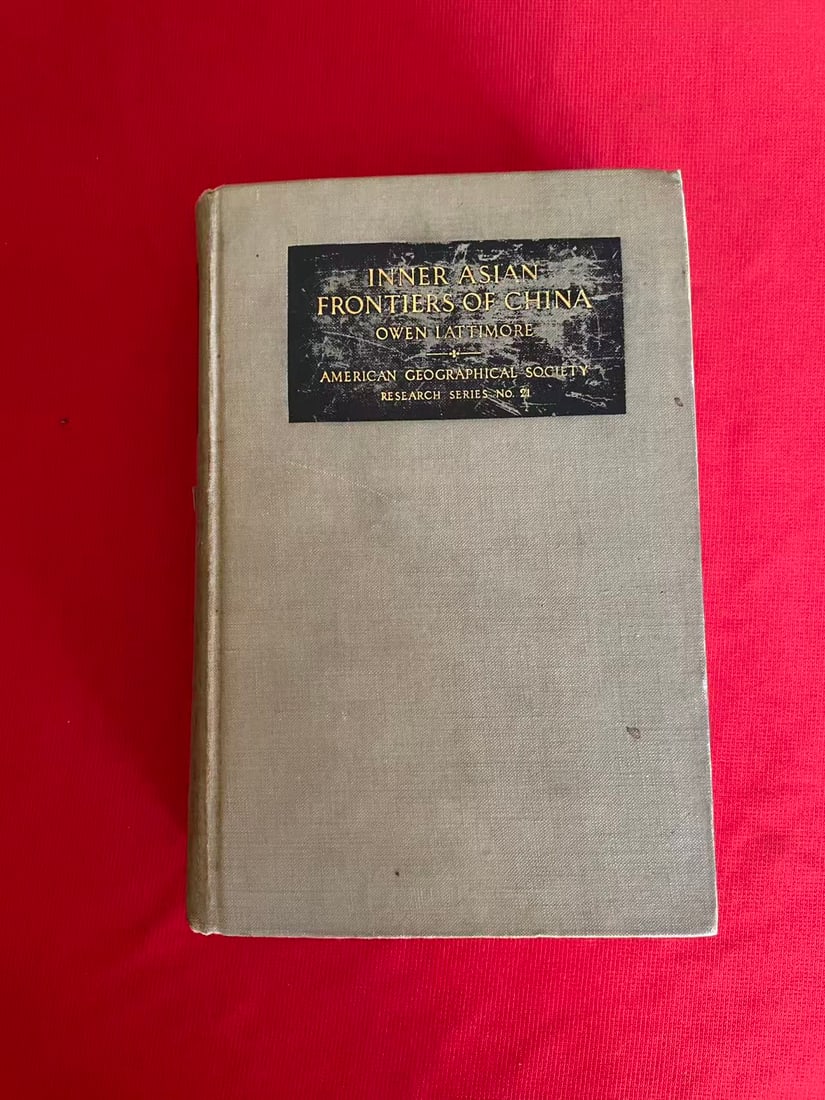INNER ASIAN FRONTIERS OF CHINA by OWEN IATTIMORE: INNER ASIAN FRONTIERS OF CHINA by OWEN IATTIMORE, published in 1940, hard cover and good condition!