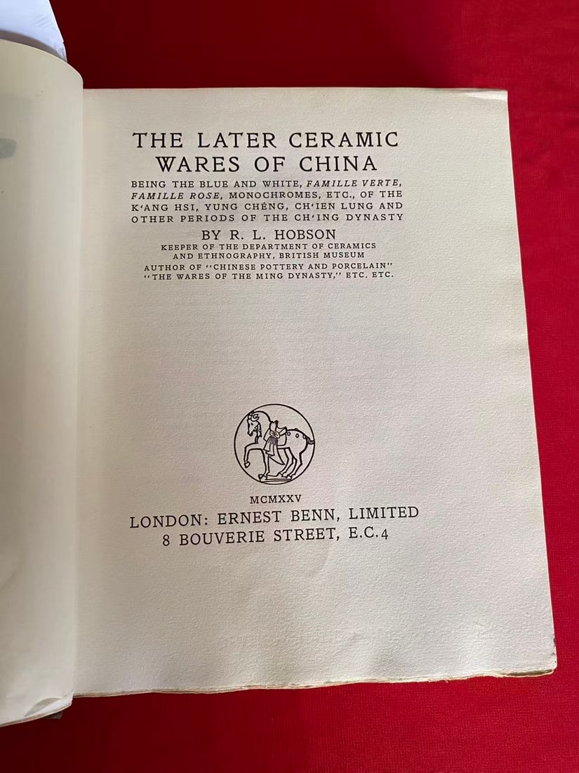 THE LATER CERAMIC WARES OF CHINA by BY R. L. HOBSON - 4