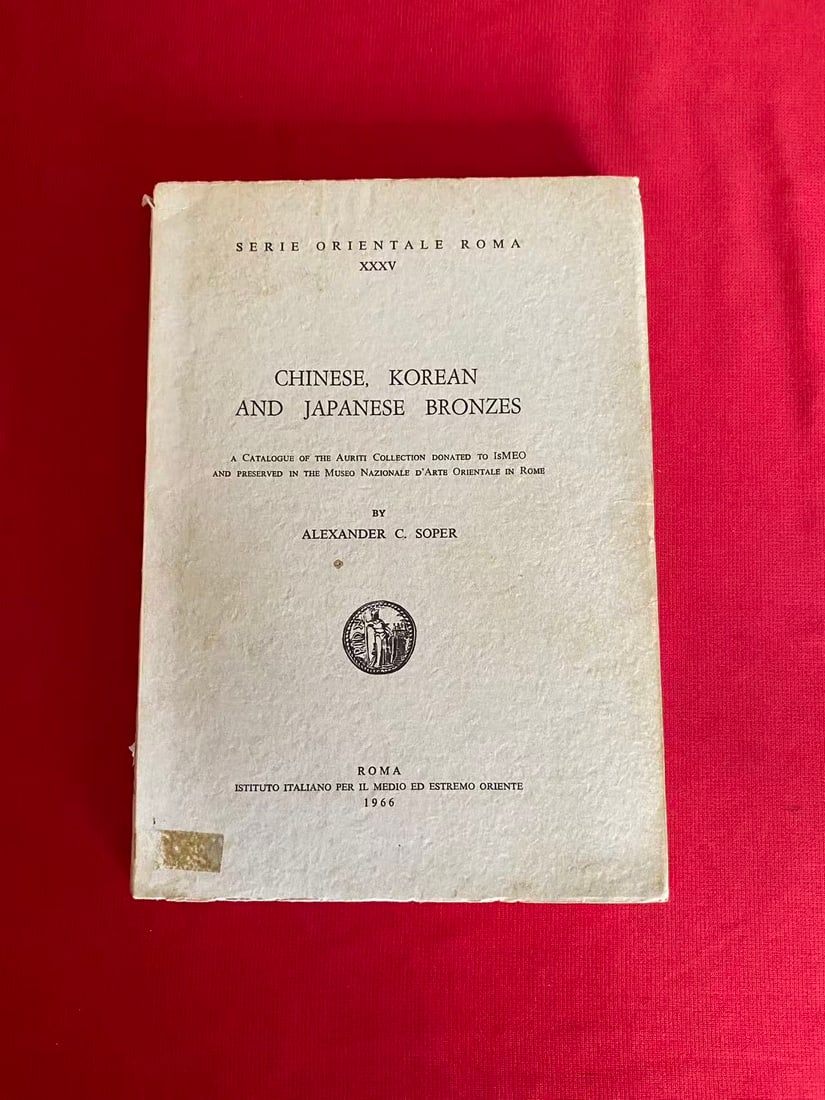 CHINESE. KOREAN AND JAPANESE BRONZES by ALEXANDER C. SOPER (1 of 3)