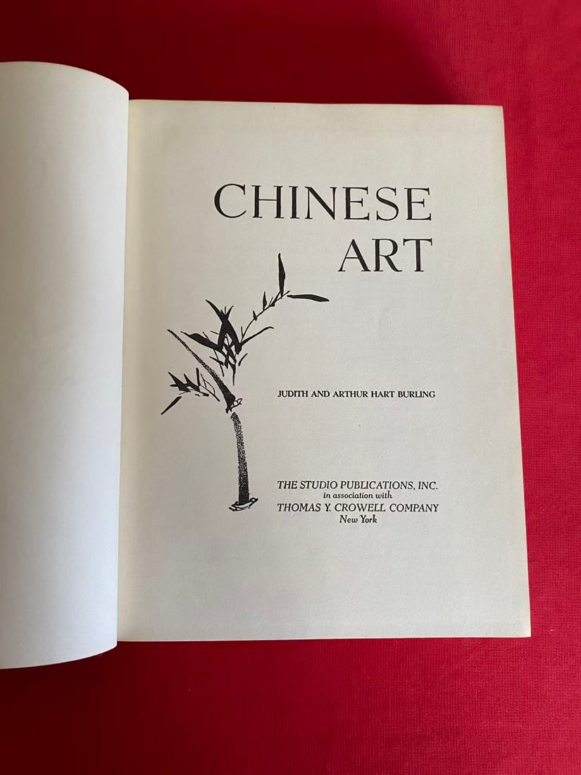CHINESE ART by JUDITH AND ARTHUR HART BURLING: CHINESE ART by JUDITH AND ARTHUR HART BURLING , published in 1953 New York, hard cover and good condition!