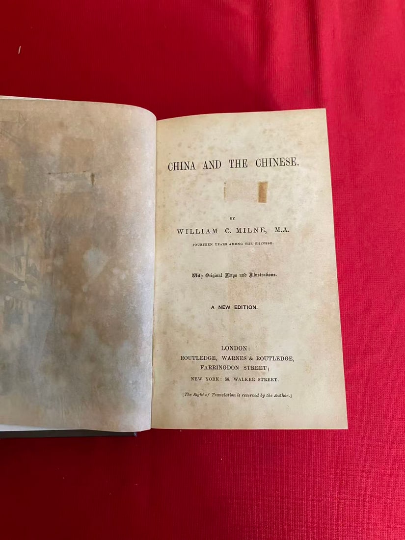 CHINA AND THE CHINESE BY WILLIAM C. MILNE,: CHINA AND THE CHINESE BY WILLIAM C. MILNE, published in 1858 , hard cover and good condition!