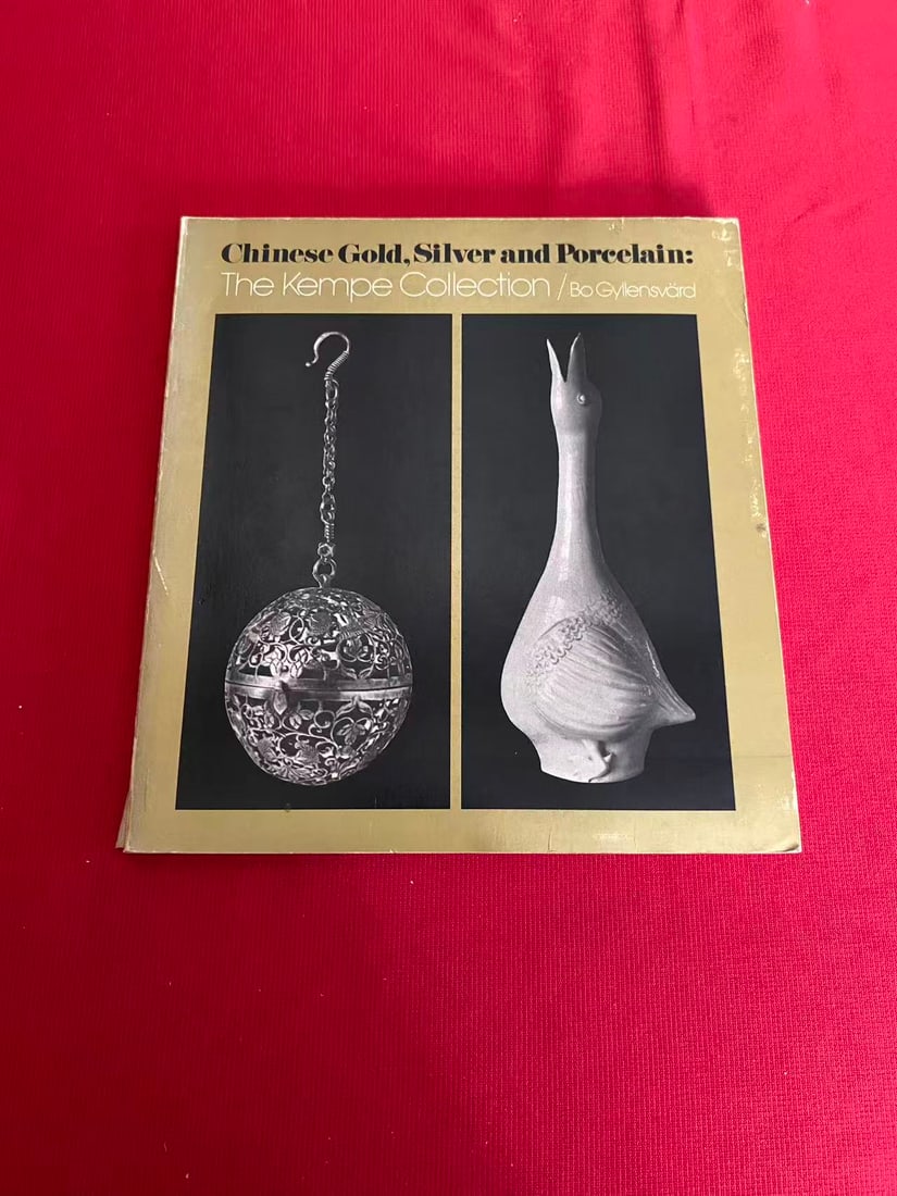 Chinese Gold,Silver and Porcelain: The Kempe Collection: Chinese Gold,Silver and Porcelain: The Kempe Collection, published in 1971, good condition!
