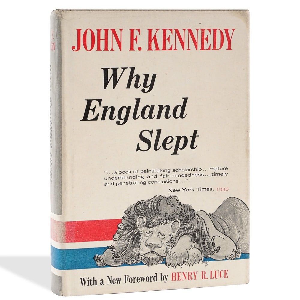 JOHN F. KENNEDY SIGNED "WHY ENGLAND SLEPT" 1961 EDITION: 8 3/8 x 5 3/4 in (21.4 x 14.7 cm) Provenance and Authentication: According to the Letter of Authenticity (LOA) and Certificate of Authenticity (COA) provided by the consignor, this collectible was