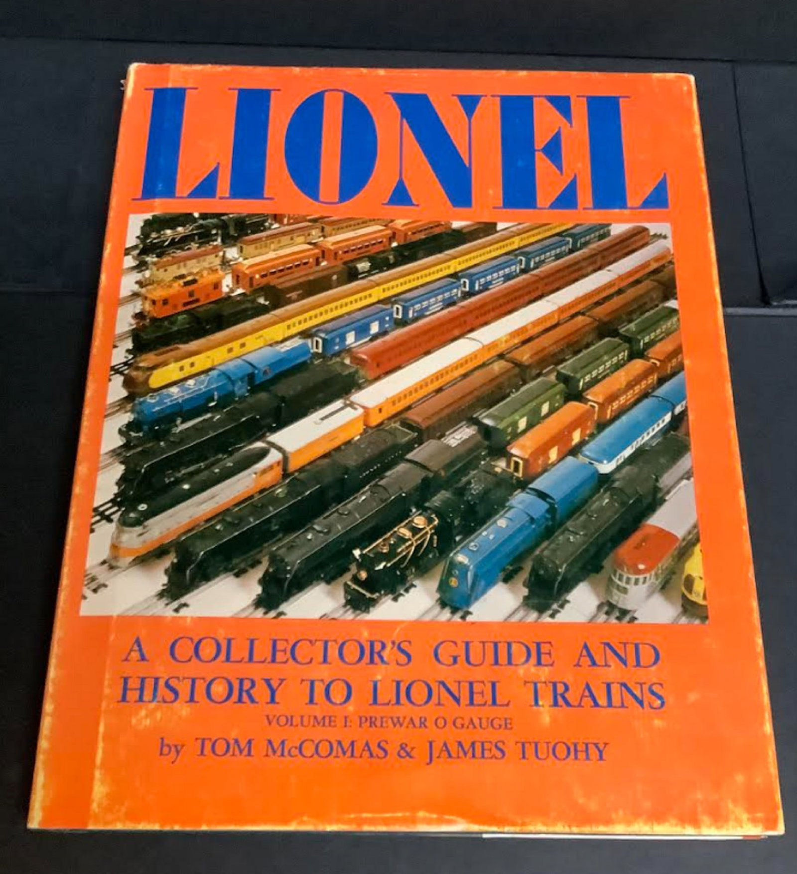 Lionel Trains Volume 1 Prewar O Gauge HC DJ Book McComas Tuohy Color Pics 1975: Lionel Trains Volume 1 Prewar O Gauge HC DJ Book McComas Tuohy Color Pics 1975