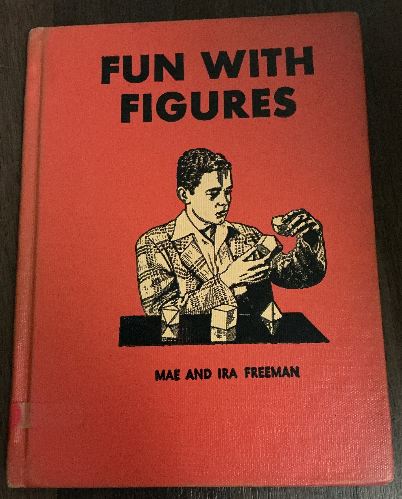 Fun With Figures By Mae and Ira Freeman 1946: Fun With Figures By Mae and Ira Freeman 1946 represents the golden age of mid-century educational publishing, when mathematics and geometry were introduced to children through tactile learning, visual