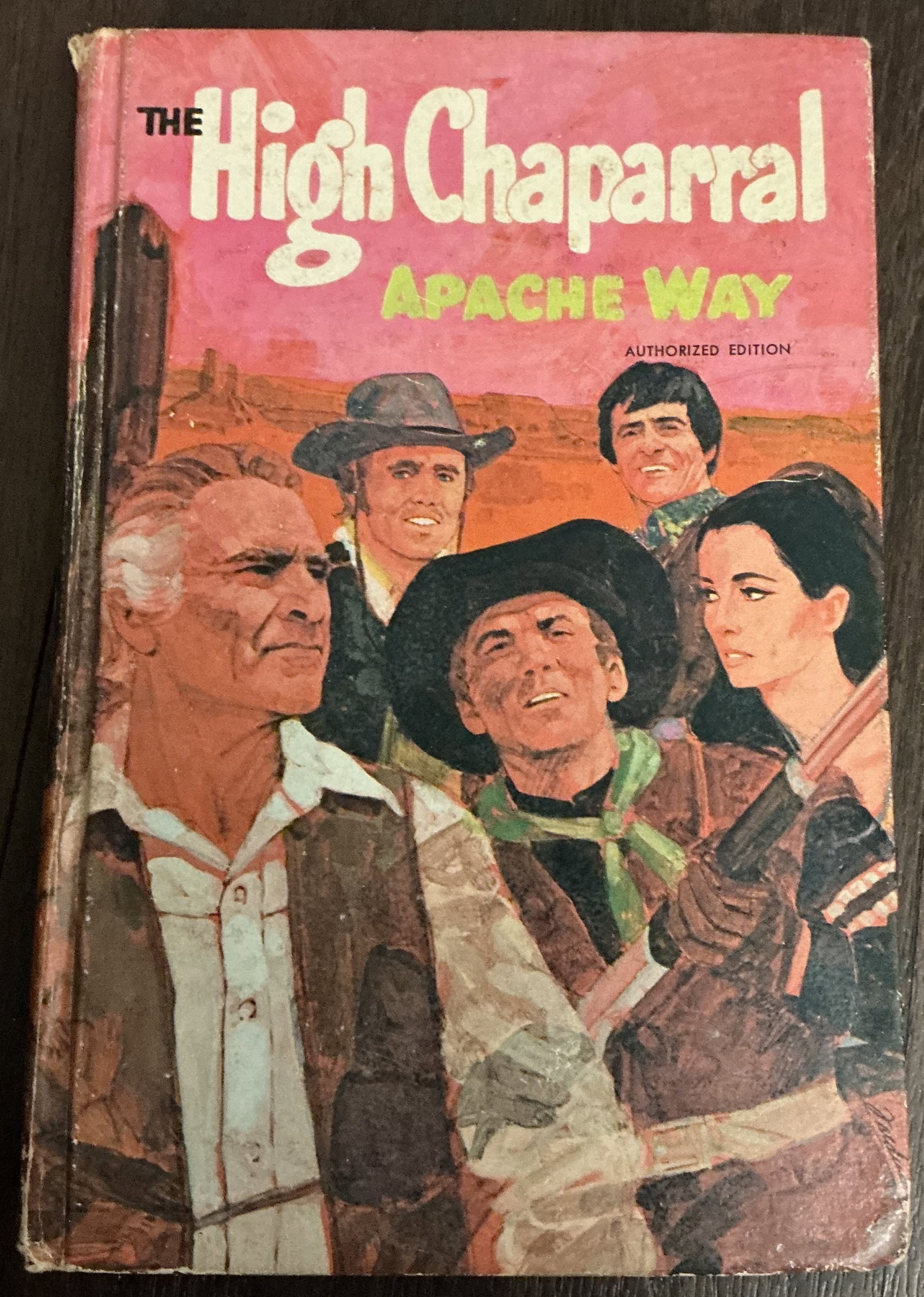 The High Chaparral Apache Way Authorized Edition Hard Cover Book 1969 (1 of 6)