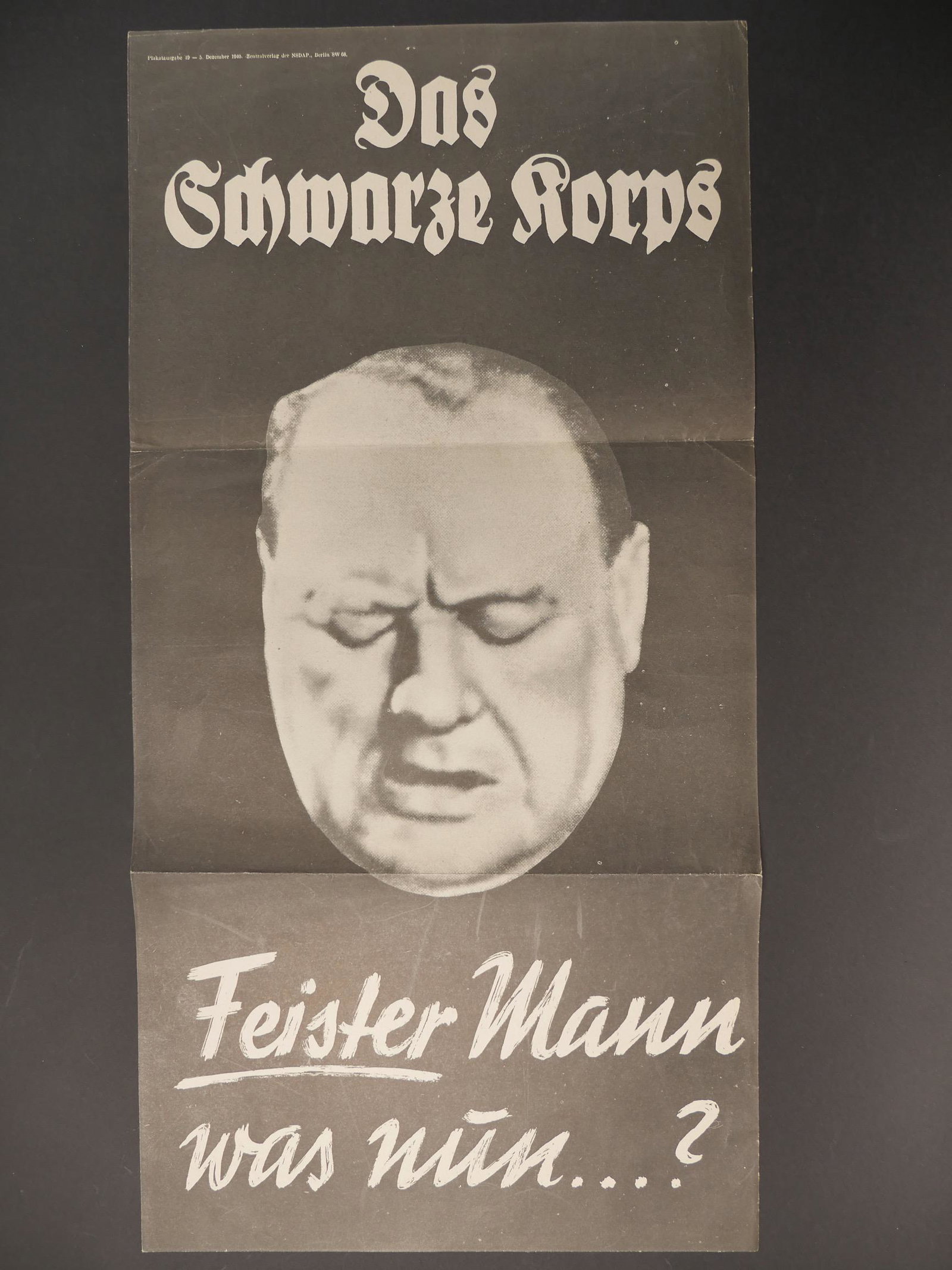 Affiche Das Schwarze Korps. Das Schwarze Korps poster.: Affiche Das Schwarze Korps. Affiche en allemand Feister Mann was nun. Plakatausgabe 49 5 Dezember 1940 Zentralverlag der NSDAP Berlin SW 68. A noter quelques taches, manques, reparations au scotch et 