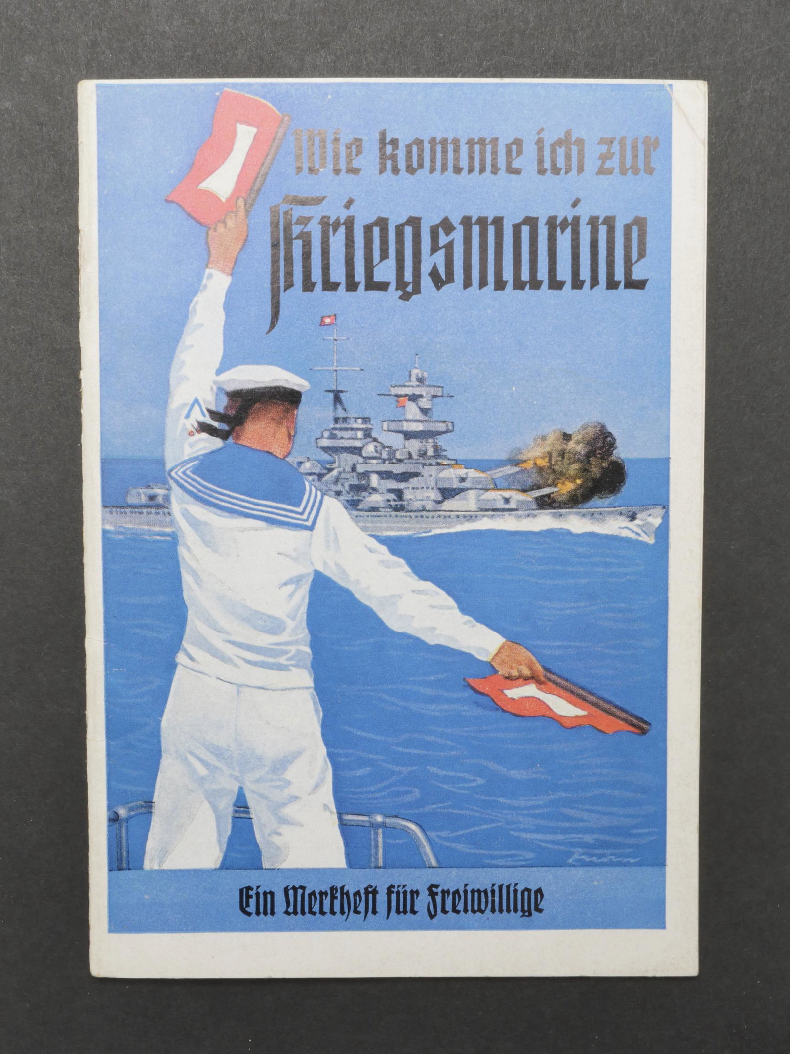 Fascicule Kriegsmarine. Kriegsmarine booklet.: Fascicule Kriegsmarine. Livret complet, en couleur. Bien marque Wie Komme ich zur Kriegsmarine Ein Wertheft fur Freiwillige. A noter une certaine usure et patine de la piece. Etat II+. Kriegsmarine bo